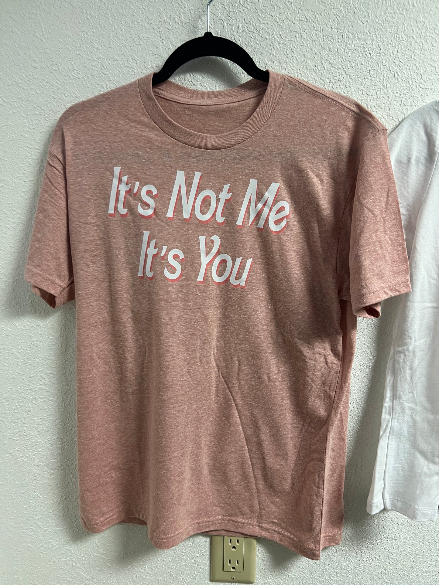 It's Not You tee