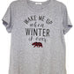 Wake Me Up When T-Shirt