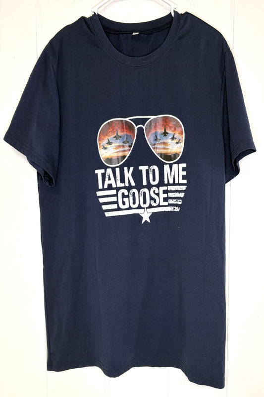 Talk To Me Goose T-Shirt