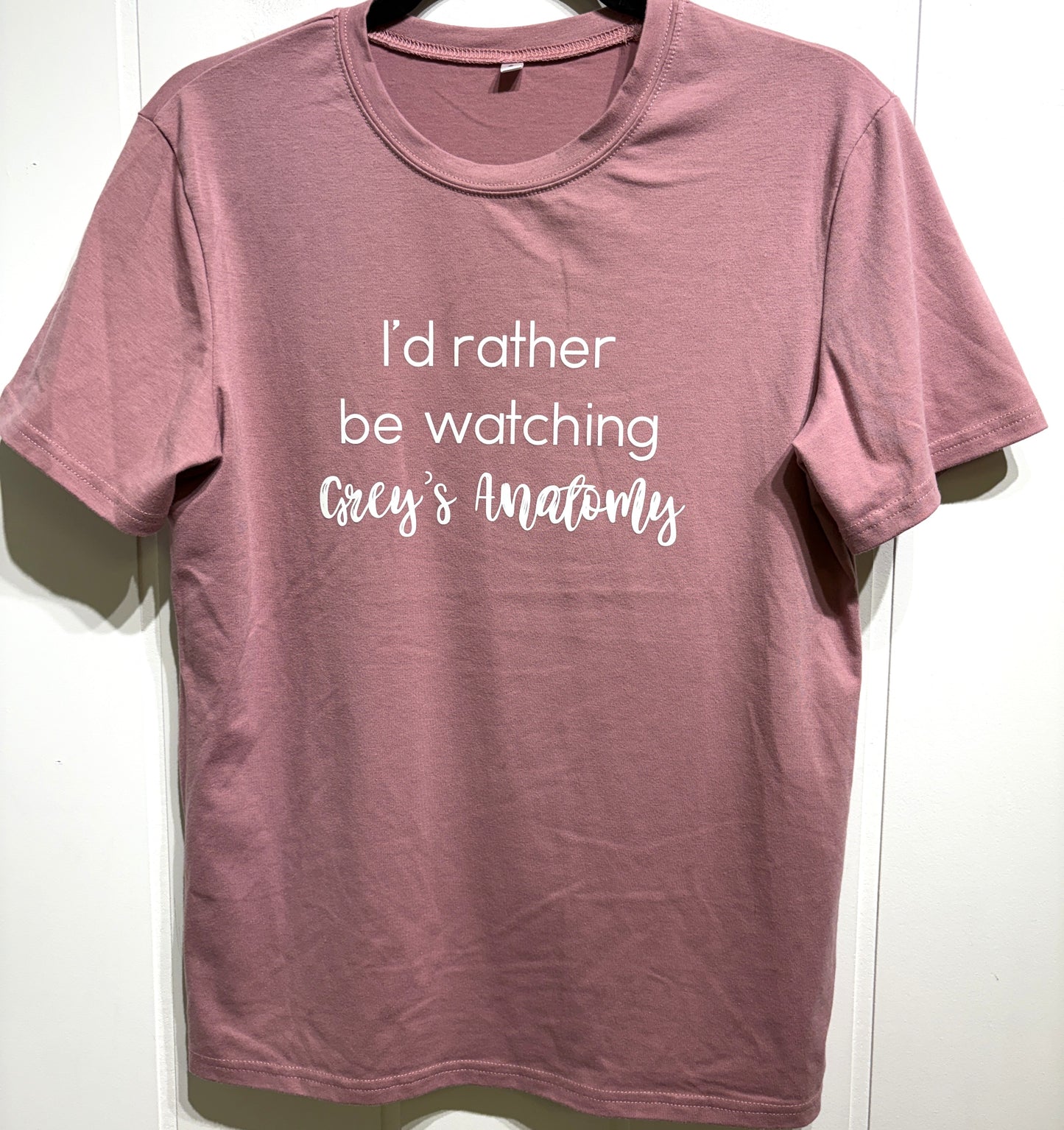 'I'd Rather Be Watching Grey's..' Tee