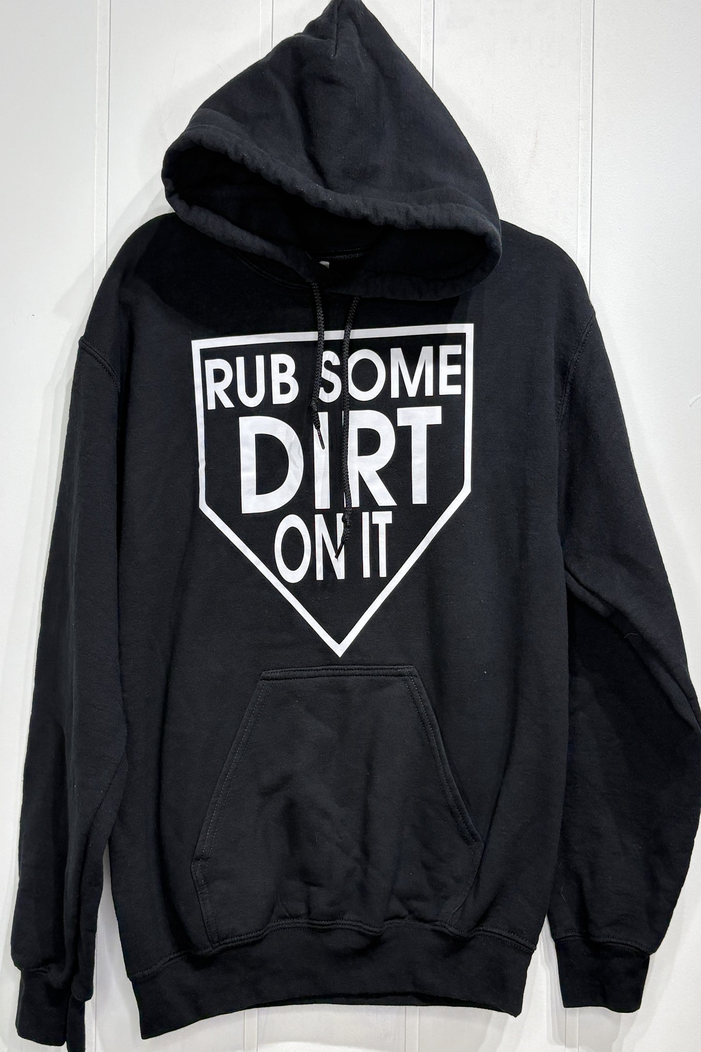 'Rub Some Dirt On It' Hoodie